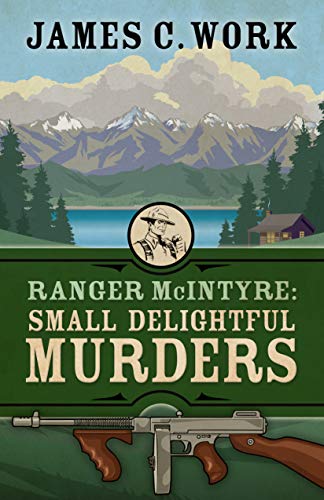 Beispielbild fr Ranger McIntyre: Small Delightful Murders zum Verkauf von Buchpark