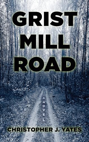 Beispielbild fr Grist Mill Road : A Novel zum Verkauf von Better World Books