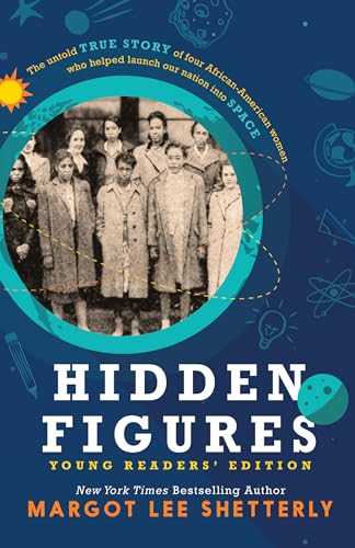 9781432850258: Hidden Figures: The Untold True Story of Four African-american Women Who Helped Launch Our Nation into Space: Young Reader's Edition