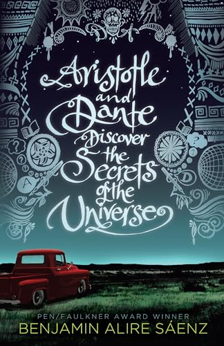 Stock image for Aristotle and Dante Discover the Secrets of the Universe for sale by Blackwell's
