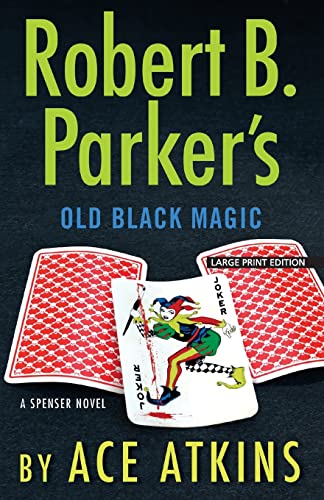 9781432850722: Robert B. Parker's Old Black Magic (Spenser)