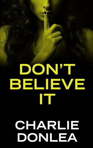 Beispielbild fr Don't Believe It (Thorndike Press Large Print Mystery) zum Verkauf von Better World Books