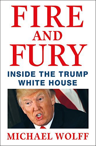 Stock image for Fire and Fury : Inside the Trump White House for sale by Better World Books: West