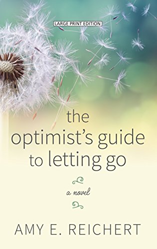 9781432852726: The Optimist's Guide to Letting Go