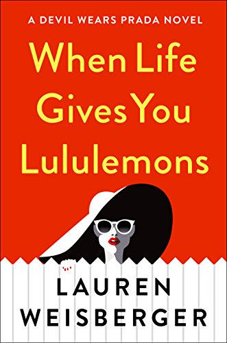 Beispielbild fr When Life Gives You Lululemons (Wheeler Large Print Book: Devils Wears Prada) zum Verkauf von The Maryland Book Bank