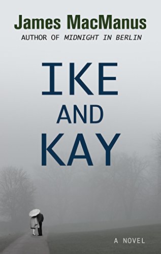 Stock image for Ike and Kay for sale by Better World Books: West
