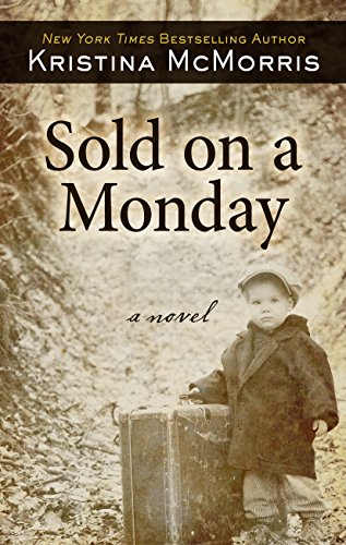 Stock image for Sold on a Monday (Thorndike Press Large Print Historical Fiction) for sale by Dream Books Co.