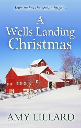 Stock image for A Wells Landing Christmas (A Wells Landing Romance) for sale by More Than Words