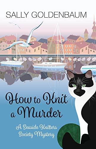 Beispielbild fr How to Knit a Murder (Seaside Knitters Society) zum Verkauf von Books From California