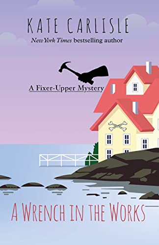 9781432857004: A Wrench in the Works (A Fixer-Upper Mystery)