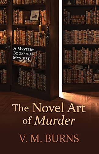 Beispielbild fr The Novel Art of Murder (A Mystery Bookshop Mystery) zum Verkauf von Books From California