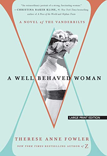 9781432857134: A Well-Behaved Woman: A Novel of the Vanderbilts