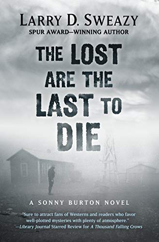 Stock image for The Lost are the Last to Die (A Sonny Burton Novel) for sale by Half Price Books Inc.