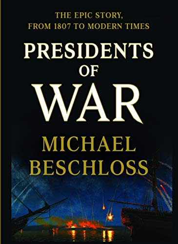Imagen de archivo de Presidents of War (Thorndike Press Large Print Popular and Narrative Nonfiction) a la venta por SecondSale