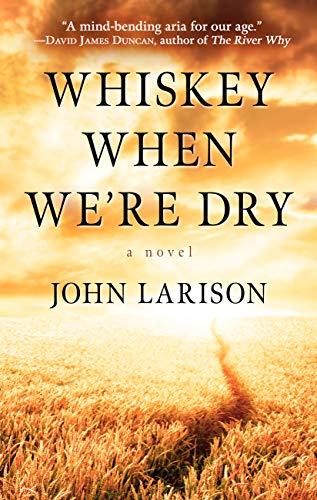 Stock image for Whiskey When We're Dry for sale by Better World Books