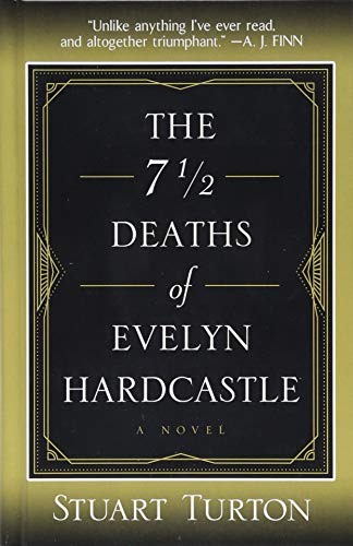 Beispielbild fr The 7 1/2 Deaths of Evelyn Hardcastle zum Verkauf von Better World Books