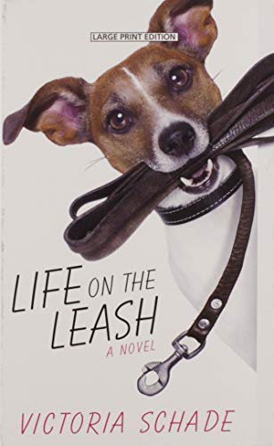Stock image for Life on the Leash (Thorndike Press Large Print Women's Fiction) for sale by Better World Books