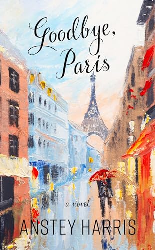 Imagen de archivo de Goodbye, Paris a la venta por Better World Books