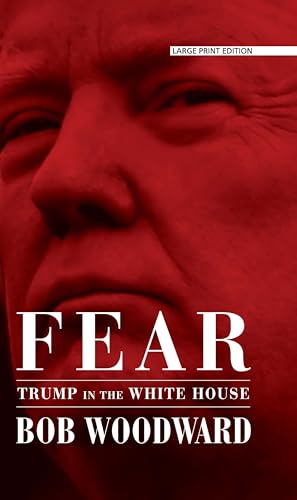 Stock image for Fear: Trump in the White House (Thorndike Press Large Print Basic) for sale by More Than Words