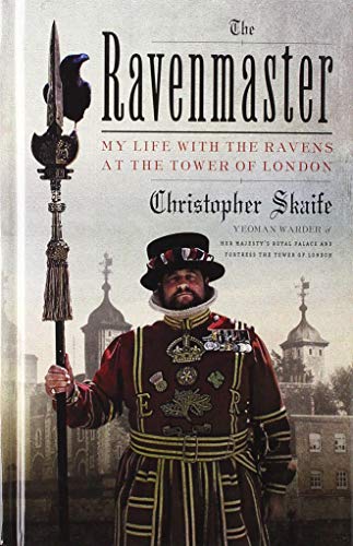 Beispielbild fr The Ravenmaster : My Life with the Ravens at the Tower of London zum Verkauf von Better World Books
