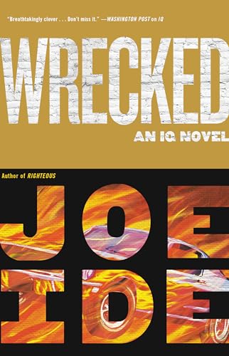 Imagen de archivo de Wrecked (An IQ Novel) a la venta por Better World Books