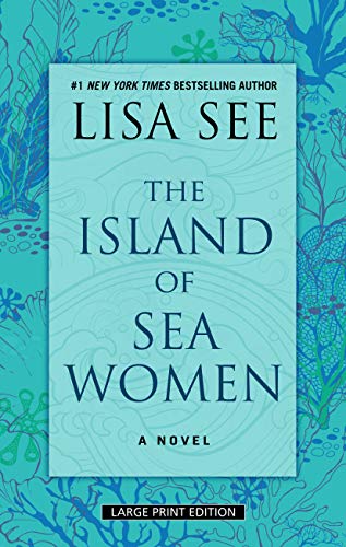 The Island of Sea Women: A Novel (Wheeler Large Print Book)