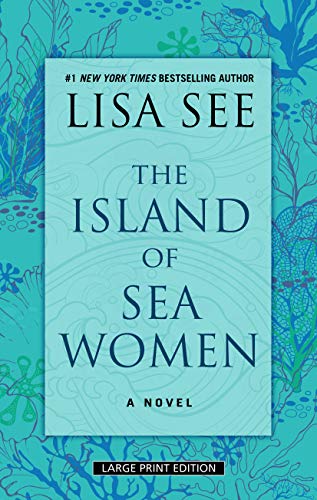 

The Island of Sea Women: A Novel (Wheeler Large Print Book)