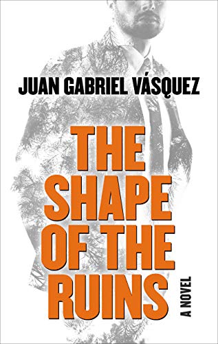 Beispielbild fr The Shape of the Ruins : A Novel zum Verkauf von Better World Books