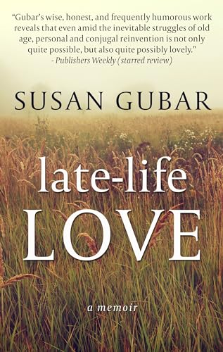 Stock image for Late-Life Love: A Memoir (Thorndike Press Large Print Biographies and Memoirs) for sale by SecondSale