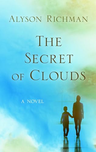 Stock image for The Secret of Clouds : A Novel for sale by Better World Books