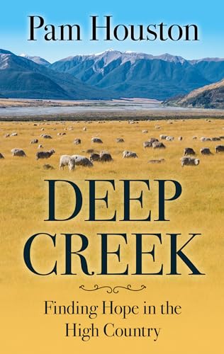 Beispielbild fr Deep Creek : Finding Hope in the High Country zum Verkauf von Better World Books