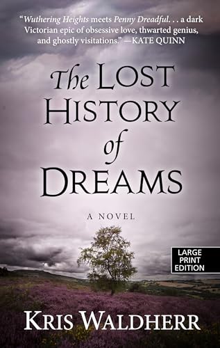 Beispielbild fr The Lost History of Dreams (Thorndike Press Large Print Bill's Bookshelf) zum Verkauf von Better World Books