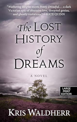 Stock image for The Lost History of Dreams (Thorndike Press Large Print Bill's Bookshelf) for sale by Better World Books