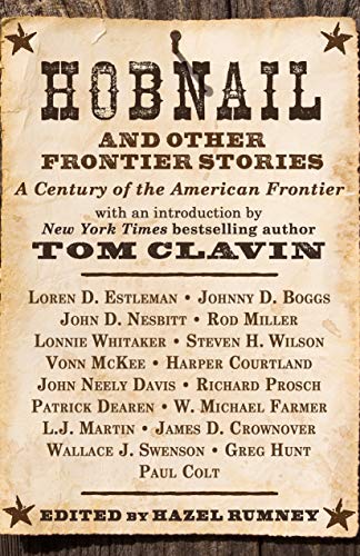 Beispielbild fr Hobnail and Other Frontier Stories: With a Foreword by #1 New York Times Bestselling Author Tom Clavin zum Verkauf von Buchpark