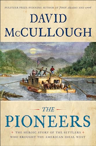 Imagen de archivo de The Pioneers: The Heroic Story of the Settlers Who Brought the American Ideal West (Thorndike Press Large Print Popular and Narrative Nonfiction) a la venta por KuleliBooks