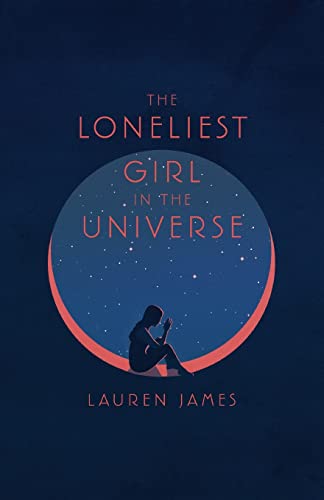 Imagen de archivo de The Loneliest Girl in the Universe a la venta por New Legacy Books
