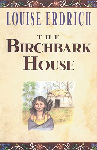 Stock image for The Birchbark House for sale by ThriftBooks-Atlanta