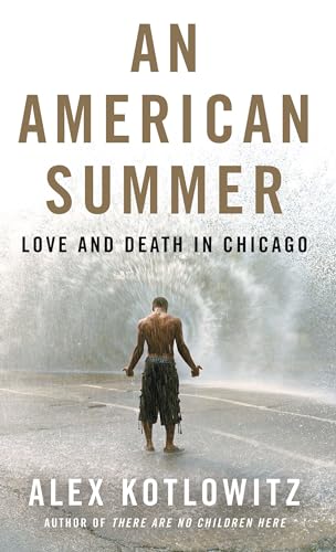 Stock image for An American Summer: Love and Death in Chicago for sale by Ergodebooks