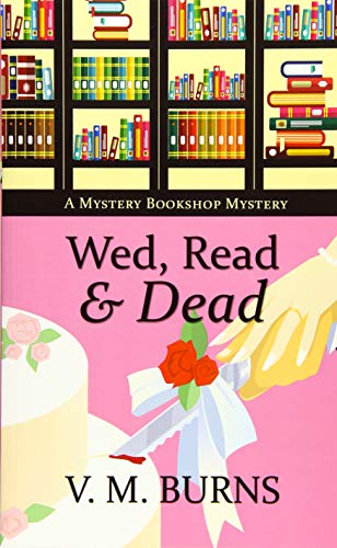 Beispielbild fr Wed, Read and Dead zum Verkauf von Better World Books