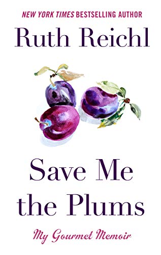 Beispielbild fr Save Me the Plums : My Gourmet Memoir zum Verkauf von Better World Books