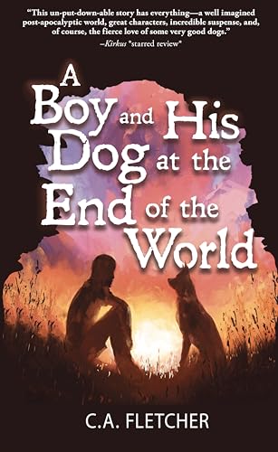 Beispielbild fr A Boy and His Dog at the End of the World zum Verkauf von Better World Books