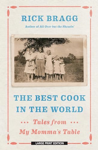 Stock image for The Best Cook in the World : Tales from My Momma's Table for sale by Better World Books