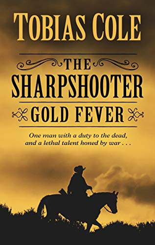 Beispielbild fr The Sharpshooter: Gold Fever zum Verkauf von Books From California