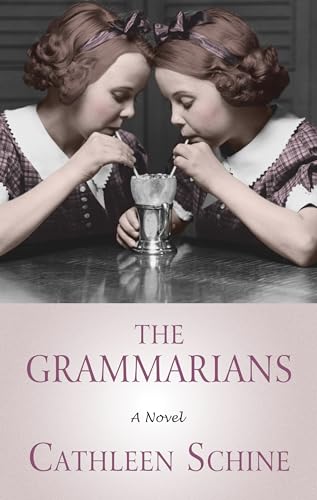 Stock image for The Grammarians : A Novel for sale by Better World Books