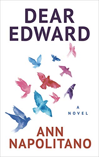 Beispielbild fr Dear Edward : A Novel zum Verkauf von Better World Books