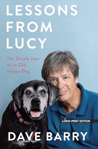 Image d'archives pour Lessons from Lucy: The Simple Joys of an Old, Happy Dog mis en vente par ThriftBooks-Dallas