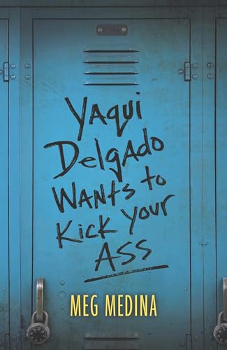 Imagen de archivo de Yaqui Delgado Wants to Kick Your Ass a la venta por TextbookRush