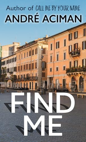 Beispielbild fr Find Me : A Novel zum Verkauf von Better World Books