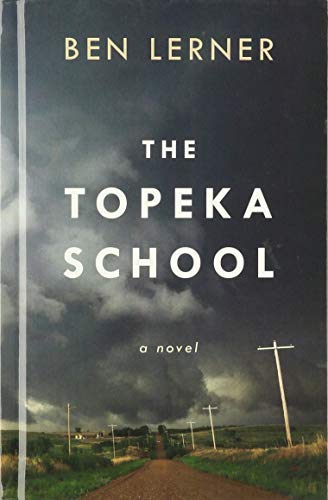 Imagen de archivo de The Topeka School a la venta por ThriftBooks-Dallas