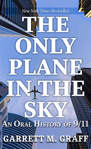 Stock image for The Only Plane in the Sky: An Oral History of 9/11 (Thorndike Press Large Print Popular and Narrative Nonfiction) for sale by BooksRun